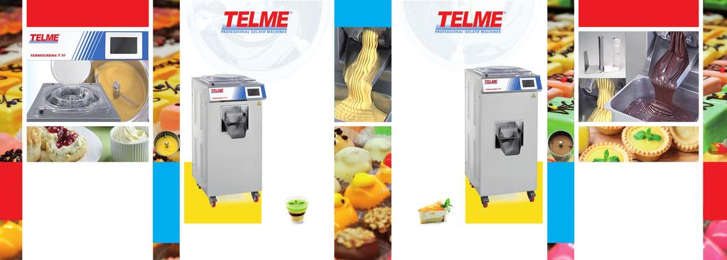 TOP LEVEL SERIES TERMOCREMA T TERMOCREMA T Heats, sanitizes and cooks: melts fats, chocolate, hydrates solid parts, eliminates pathogenic bacteria and vaporizes excess of