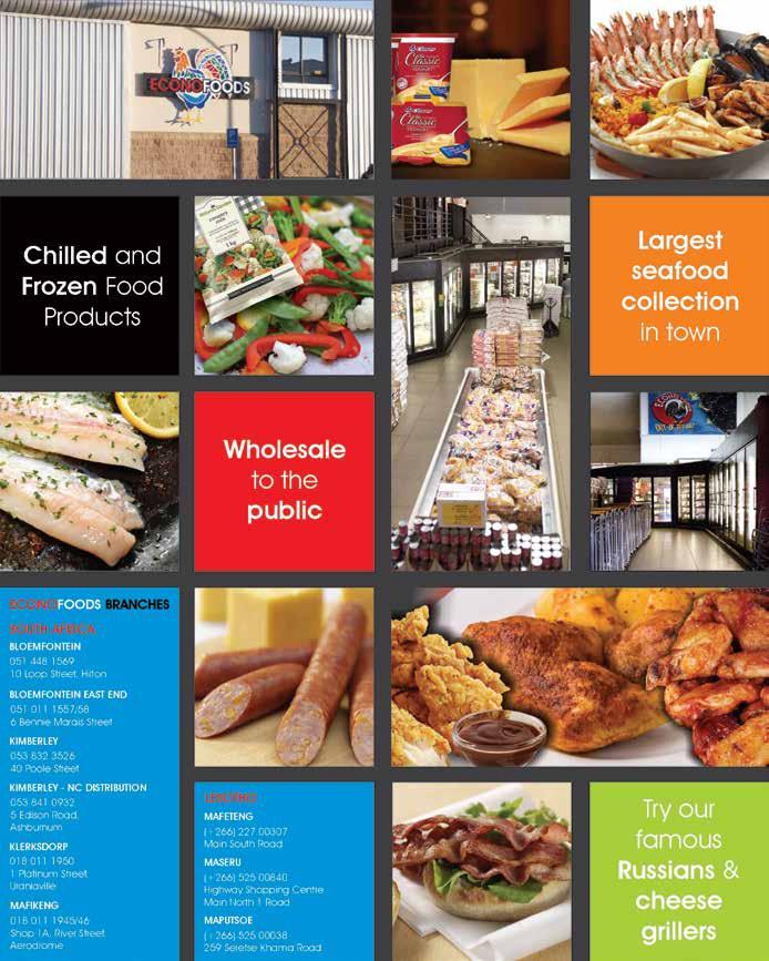 Chilled and Frozen Food Products Largest seafood collection in town Wholesale to the public ECONOFOODS BRANCHES SOUTH AFRICA BLOEMFONTEIN 051 448 1569 10 Loop Street, Hilton BLOEMFONTEIN EAST END 051