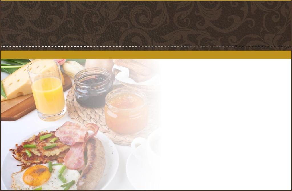 BREAKFAST Sunrise Buffet has a Minimum of 30 people. Additional $5.00++pp for groups less than 30.
