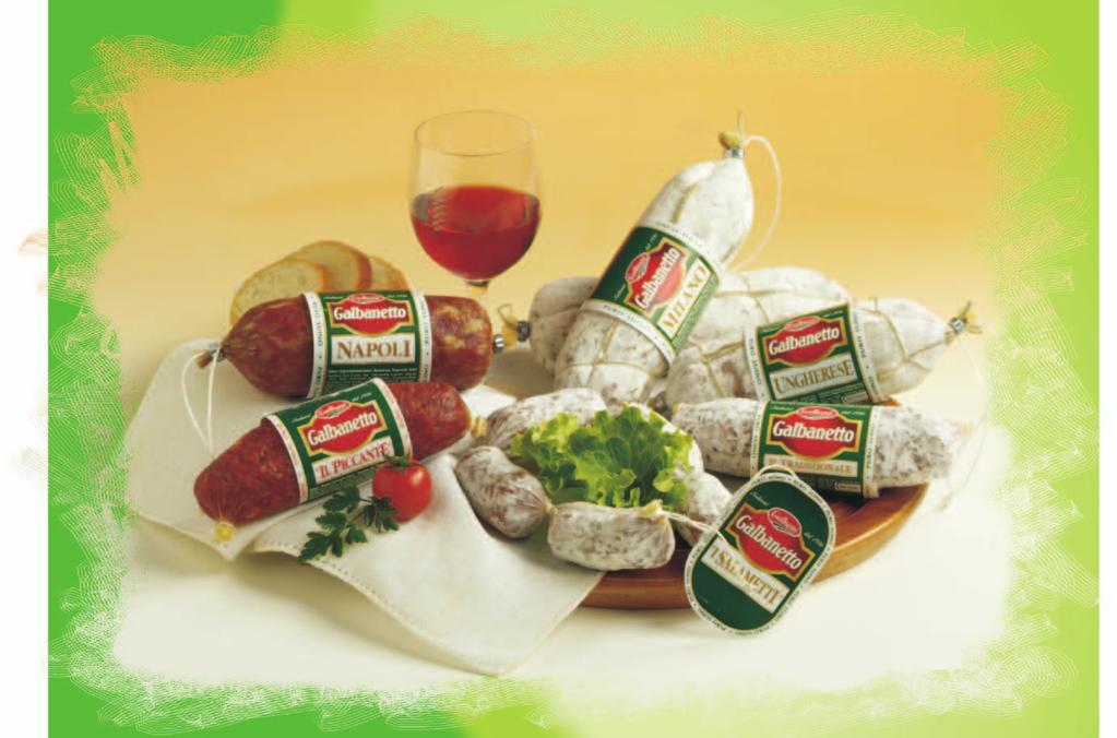 Salami Galbanetto With its brand Galbanetto, Galbani is a market leader in Italy for the under