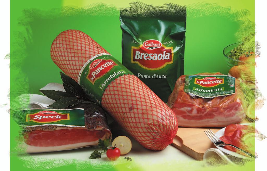 Other Specialties Galbani selects other typical Italian cured meats to complement their range