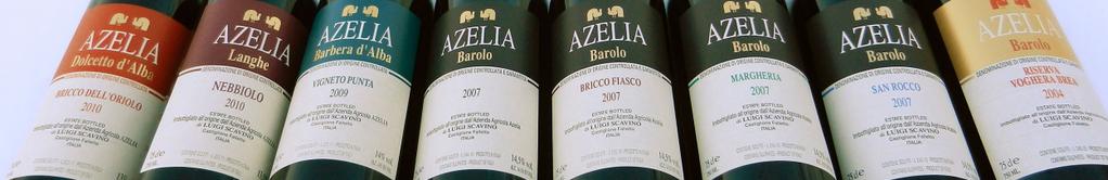Azelia (Official Importer) In 1920, Cavalier Lorenzo Scavino began to vinify part of the grapes produced in the family s vineyards, a small rural reality in the heart of the Langhe region, in