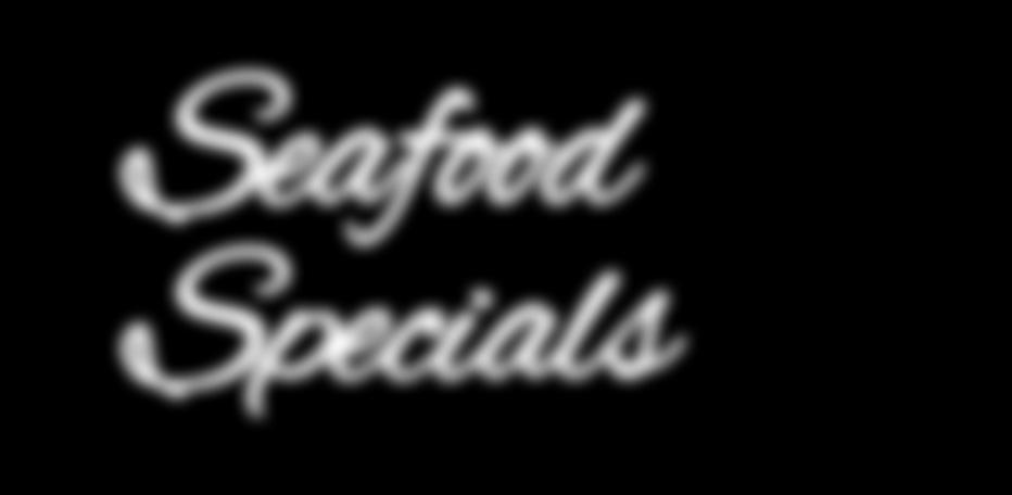 Seafood Specials