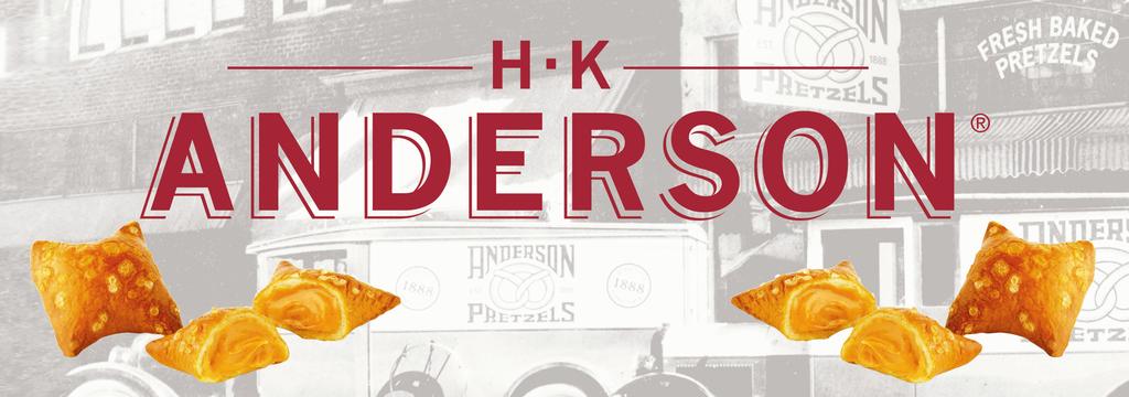 H. K. ANDERSON Peanut Butter Filled Pretzel Nuggets Making history for you Hungry crowds ﬁrst formed in a little Pennsylvania bakery back in 1888.