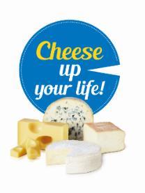 Cheese up your life An information and promotion PR programme. 2015-2017.