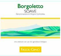 TOP 15 SOAVE NEW VINTAGES MAY 2018 WINE RANKING 90 Soave Doc Borgoletto 2017 FASOLI GINO Garganega on primarily calcareous soils.