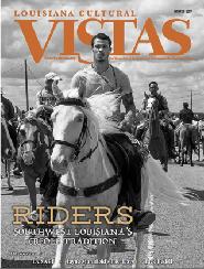 Overview For over 28 years, the Louisiana Endowment for the Humanities has been publishing its quarterly magazine under the name Louisiana Cultural Vistas.