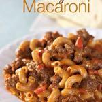 DAY 1 GLUTEN FREE- CHEESEBURGER MACARONI M A I N D I S H Serves: 4 Prep Time: 5 Minutes Cook Time: 25 Minutes 1 pound lean ground beef 1 (1 ounce) packet GF taco seasoning 1 (10 ounce) can Rotel