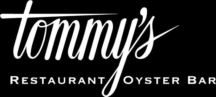 Catering Receptions Tommy s Restaurant & Oyster Bar has been a well establish business in the Clear Lake community for over 25 years.