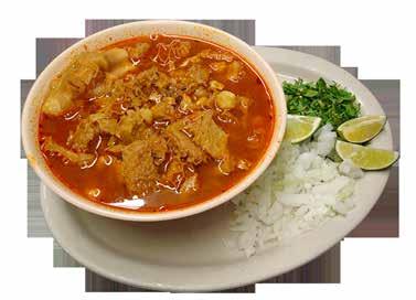 #13 No. 13 Menudo (Every Day) Mexican soup made with tripe (beef stomach) SM $5.25 LG $6.89 No.
