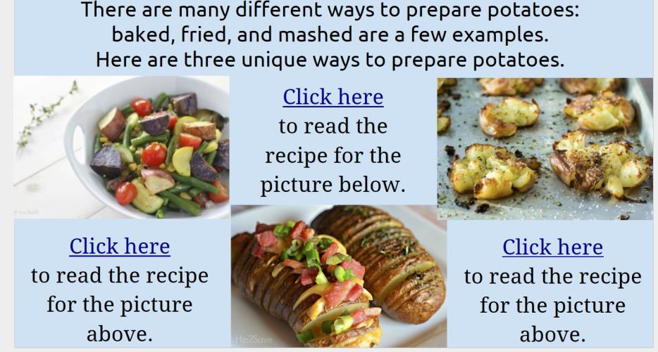 Circle #1 Activity: Click on the link (see below) to learn how to prepare potatoes. This will bring you to a screen that shows three potato recipes.