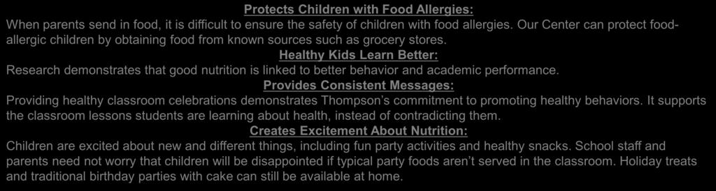 Protects Children with Food Allergies: When parents send in food, it is difficult to ensure the safety of children with food allergies.