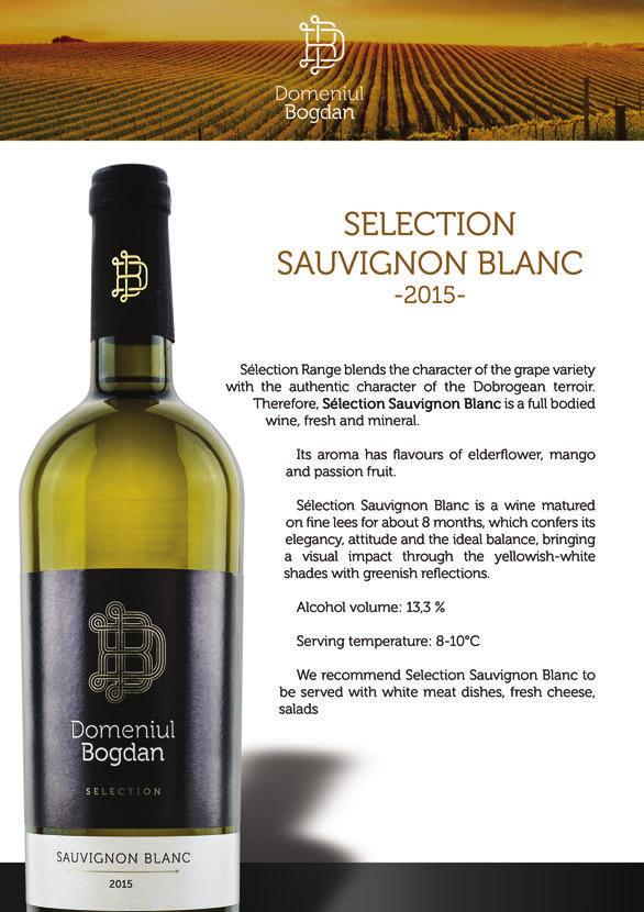 SELECTION SAUVIGNON BLANC -2015- Selection Range blends the character of the grape variety with the authentic character of the Dobrogean terroir.