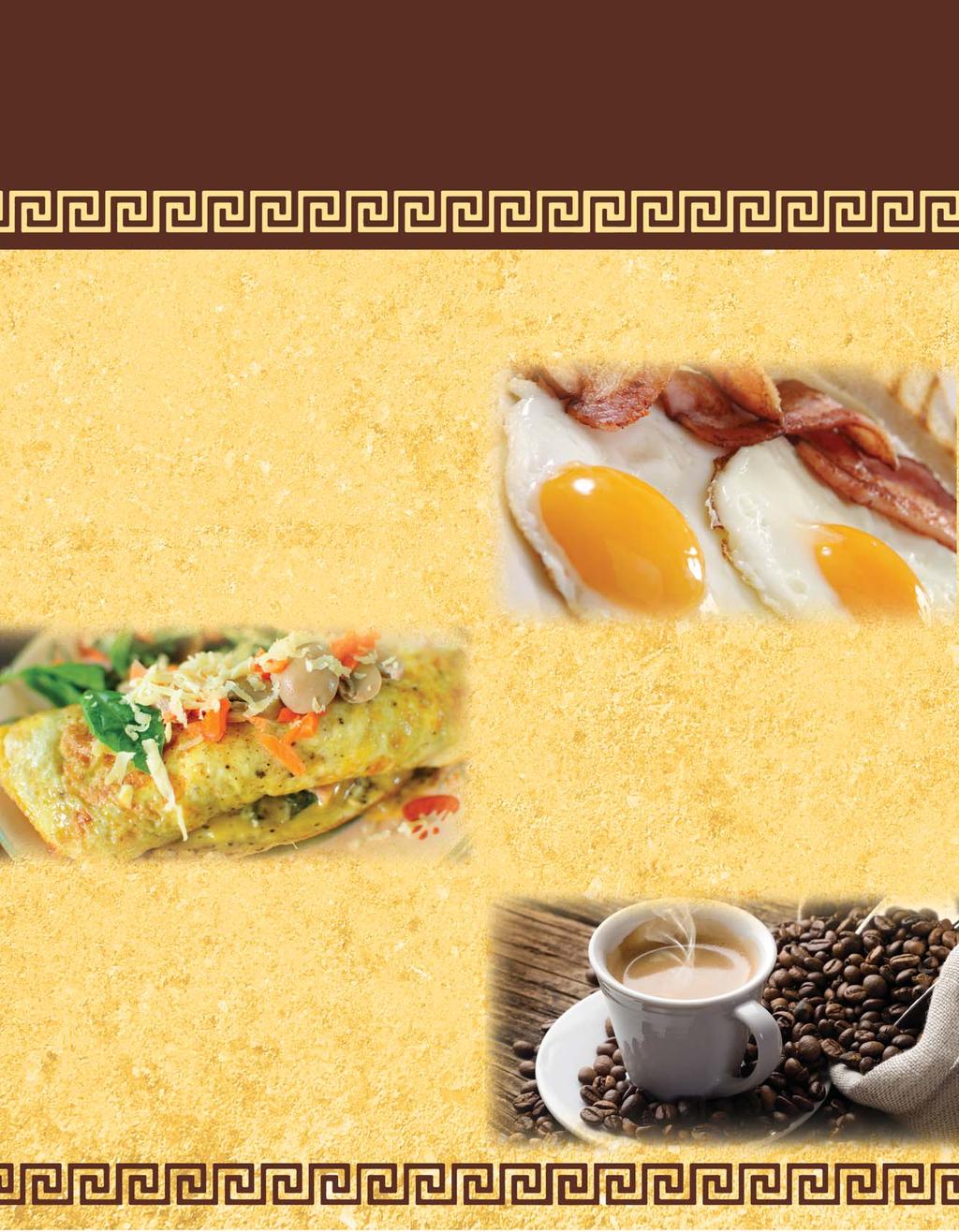 Good Morning Breakfast Served 7:00 am til 10:30 am Our country fresh eggs are prepared to order, just the way you like it!