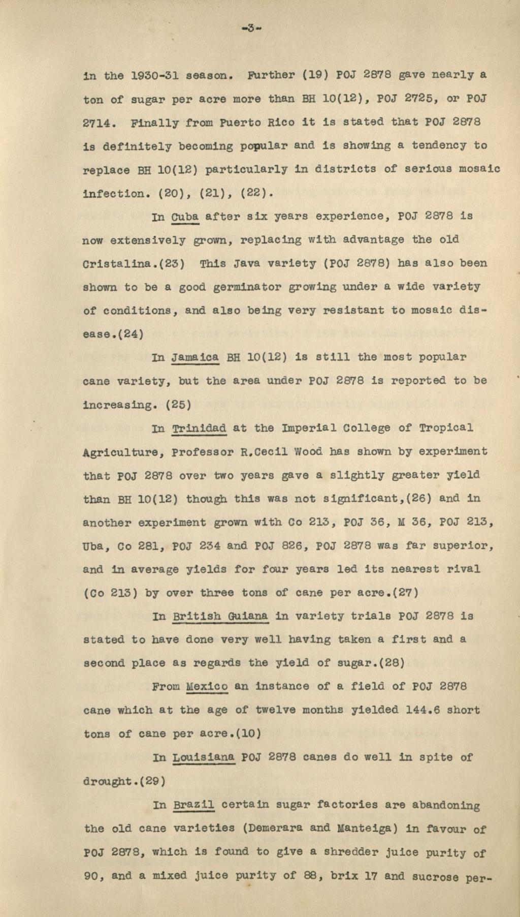-3- in the 1930-31 season. Further (19) POJ 2878 gave nearly a ton of sugar per acre more than BH 10(12), POJ 2725, or POJ 2714.