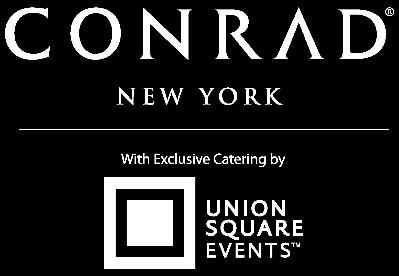 Fall 2018 Lunch Conrad New York is pleased to partner with Union Square Events as our exclusive Food & Beverage provider for