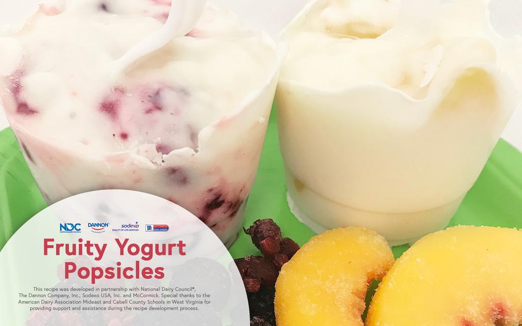 Fruity Yogurt Popsicles Breakfast Frozen berries, blueberries and/or strawberries Dannon plain fat-free Greek yogurt 13 lbs. 2 gallons 2 cups 12 lbs. 1.5 gallons Recipe HACCP Process: #1 No Cook 1.