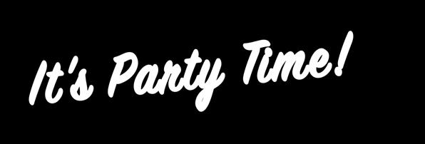 cash with your Infinity Card! It's Party Time! You ve never experienced a party until you ve experienced Players Party!