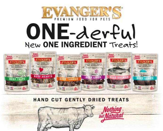 Evanger s Nothing but Natural Treats Buy (20) Bags, Get (4) Bags Free *Mix and match Item Description UPC Wholesale Order Qty Qty Free Freeze Dried Treats for Dogs and Cats 3560 Beef Lung 3.