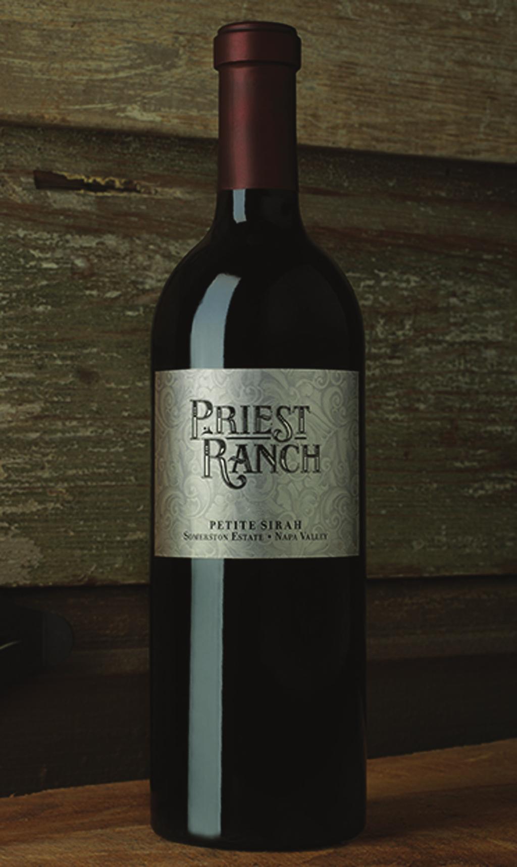 2012 PETITE SIRAH APPELLATION & VINEYARDS Priest Ranch wines are all estate grown and bottled from the historic 638 acre Priest Ranch portion of the Somerston Estate.