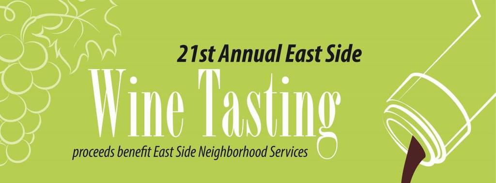Page 4 APRIL 2017 East Side Neighborhood Services Annual Wine Tasting The 21 st Annual East Side Wine Tasting is the perfect way to celebrate the East Side Neighborhood Services (ESNS) Centennial.