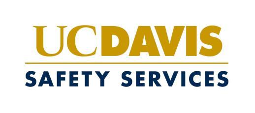Office of Environmental Health & Safety 530-752-3572 Fire Prevention 530-752-3839 www.safetyservices.ucdavis.