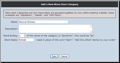 Steps: 1. If you don t already have a menu item category for Taco to go into, create one by clicking [Add Menu Item Category Here]. You could create one called Mexican Entree. 2.