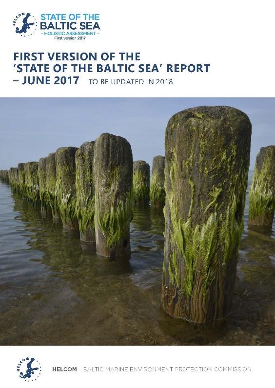 State of Baltic Sea report First version of the second holistic assessment on the state of the Baltic Sea
