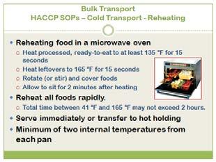 In my opinion, food quality is usually better when the food is heated at the transport site.