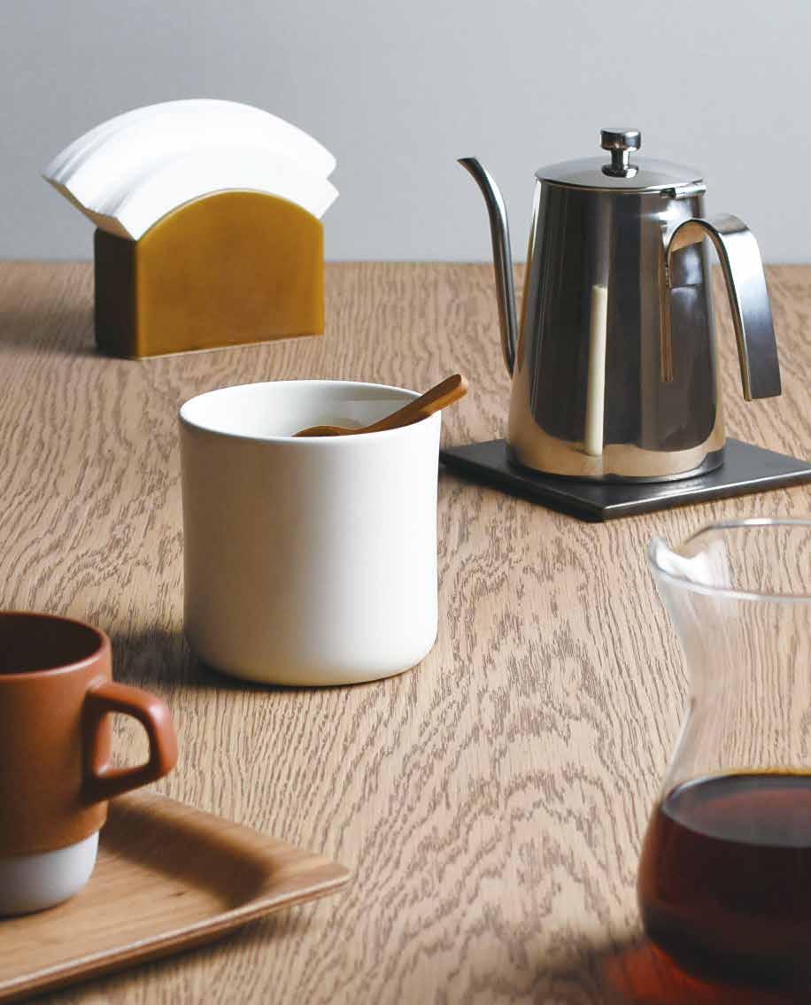 SLOW COFFEE STYLE Items to Enhance Your Coffee Time Take your coffee experience to a new level with the wide range of