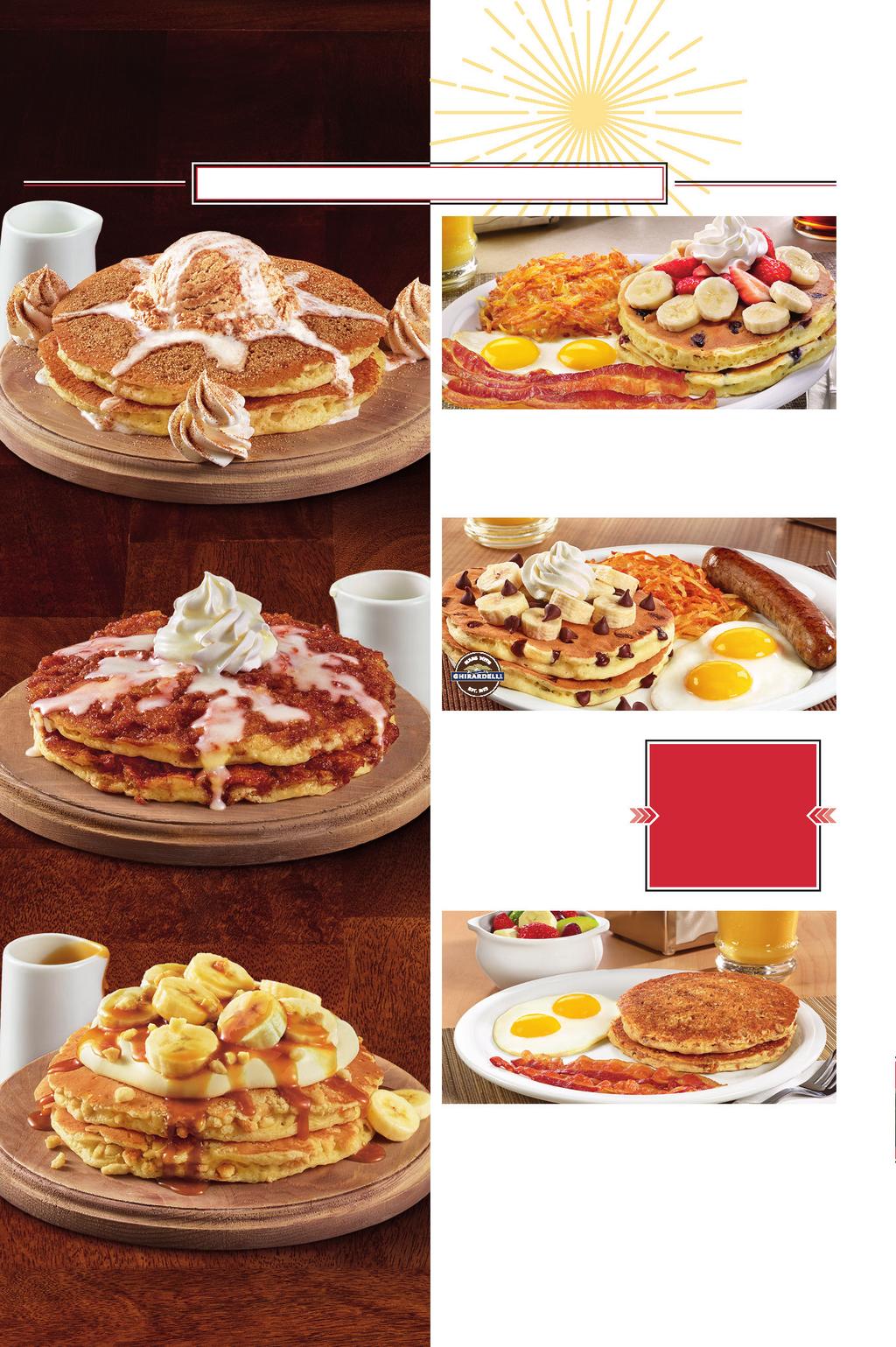 PREMIUM Craft PANCAKES Fluffy PANCAKES SERVED WITH TWO EGGS,* HASH BROWNS, PLUS TWO BACON STRIPS OR TWO SAUSAGE LINKS.