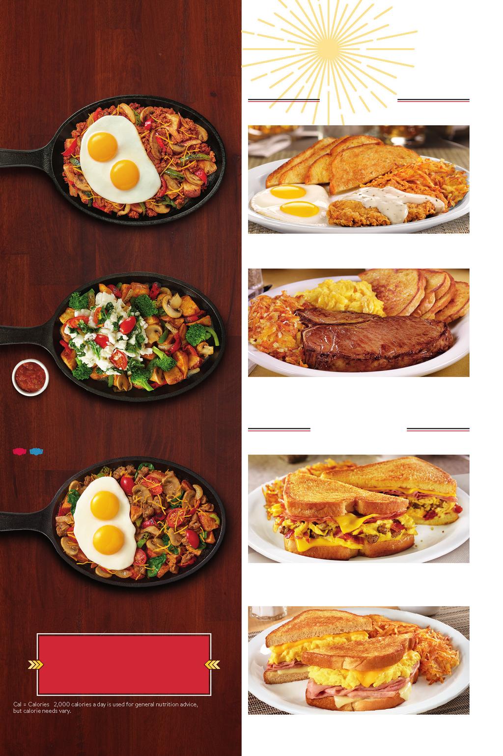 SIZ ZLIN Breakfast SKILLETS CAUTION: Skillets are hot. Handle with care. Classic BREAKFAST FAVORI T ES STEAK & EGGS SERVED WITH TWO EGGS,* HASH BROWNS AND CHOICE OF BREAD.