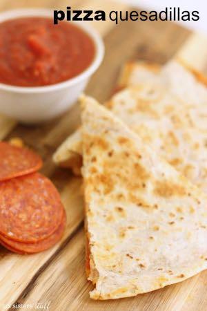 DAY 1 SMALLER FAMILY- EASY PIZZA QUESADILLAS M A I N D I S H Serves: 4 Prep Time: 10 Minutes Cook Time: 25 Minutes 6 ounces sliced pepperoni 8 flour tortillas 1 (16 ounce) jar pizza sauce (divided) 8
