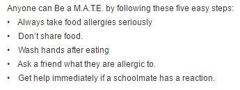 are allergic to, such as peanuts. This is not acceptable behaviour and should not be tolerated. Talk to the students involved so they are aware of the seriousness of an anaphylactic reaction.