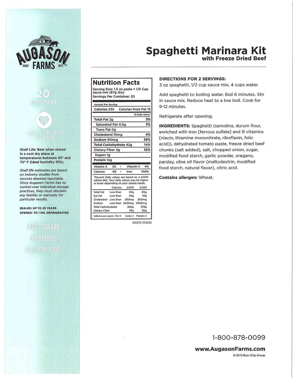 Spaghetti Marinara Kit with Freeze D ied Beef In a cool d y place at 70 F (ideal hu idity 15%). Serving Size: 1.