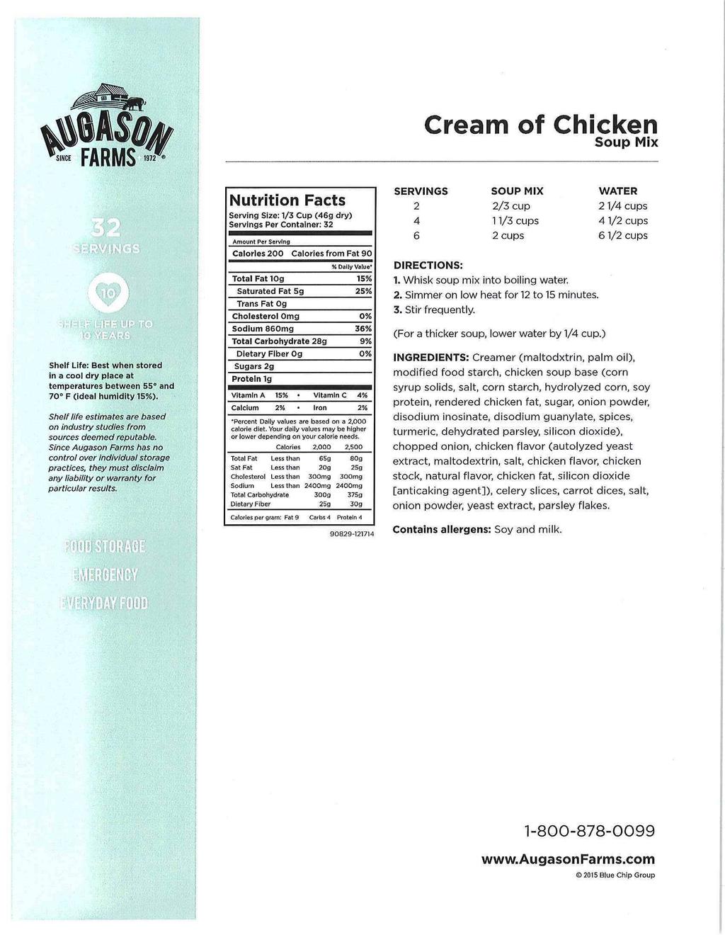 Cream of Chicken in a cool dry place at Serving Size: 1/3 Cup (46g dry) Servings Per Container: 32 Calories 200 Calories f om Fat 90 % Daily Value* Total Fat IQg 15% Saturated Fat 5g 5% Sodium 860mg