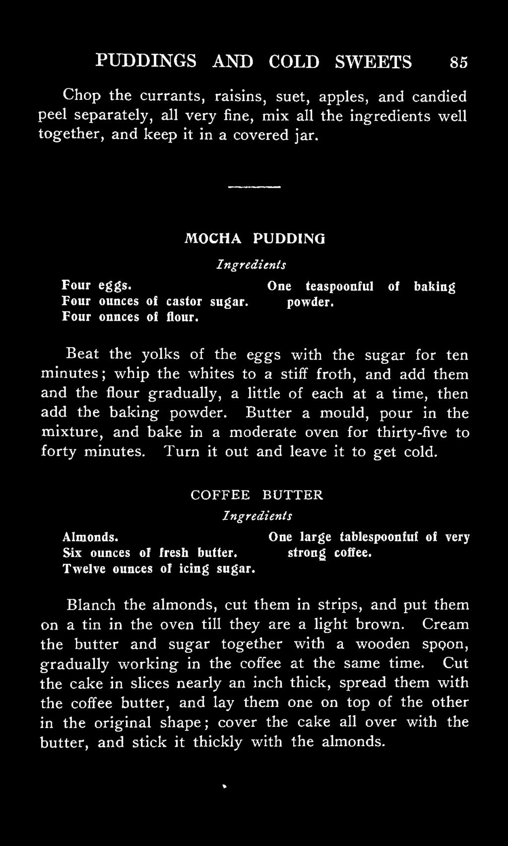 Beat the yolks of the eggs with the sugar for ten minutes ; whip the whites to a stiff froth, and add them and the flour gradually, a little of each at a time, then add the baking powder.