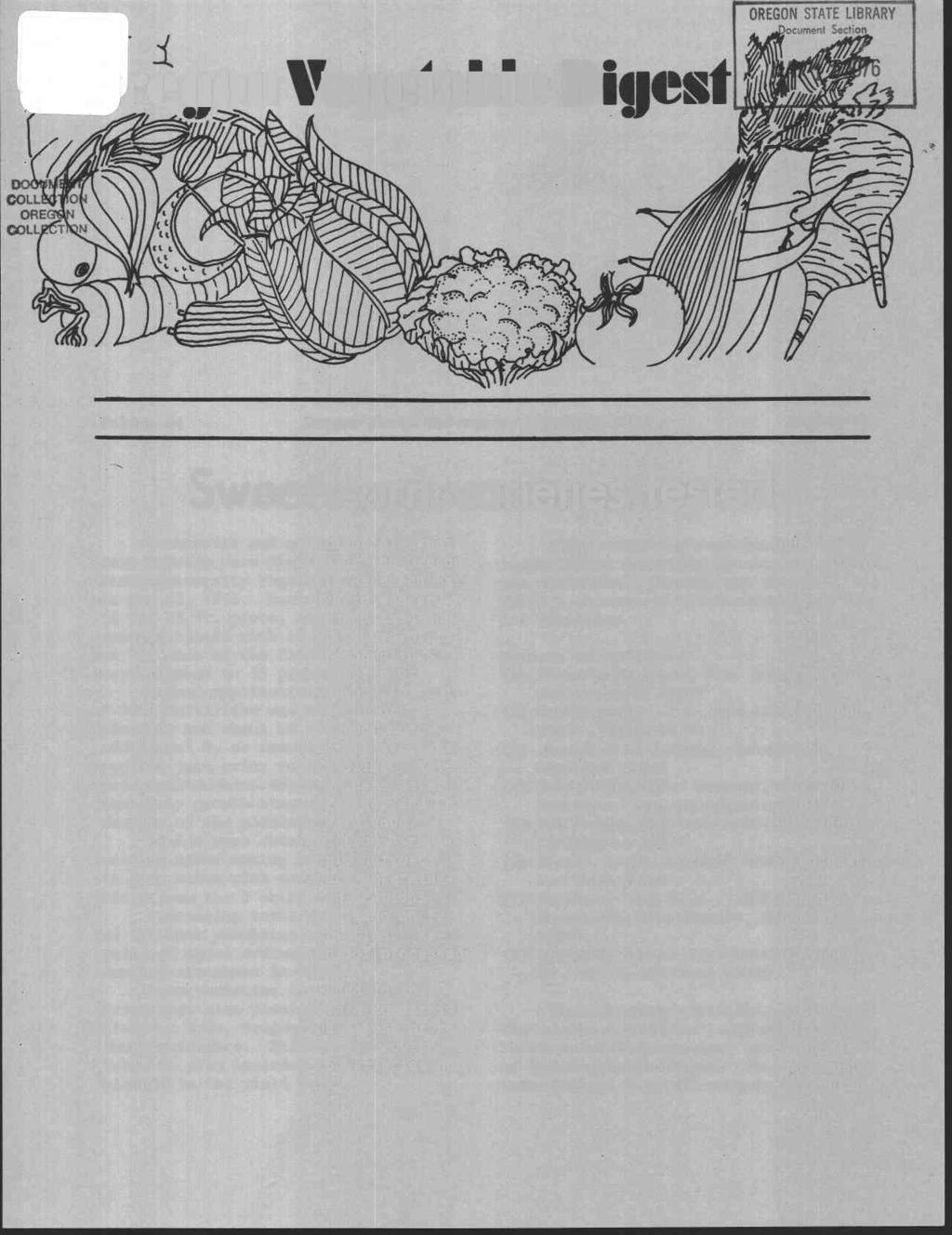 OREGON STATE LIBRARY ocliment Section rciion egelaihe D Volume 24 Oregon State University, October 1975 Number 4 Sweet corn varieties tested Commercial and experimental sweet corn hybrids were