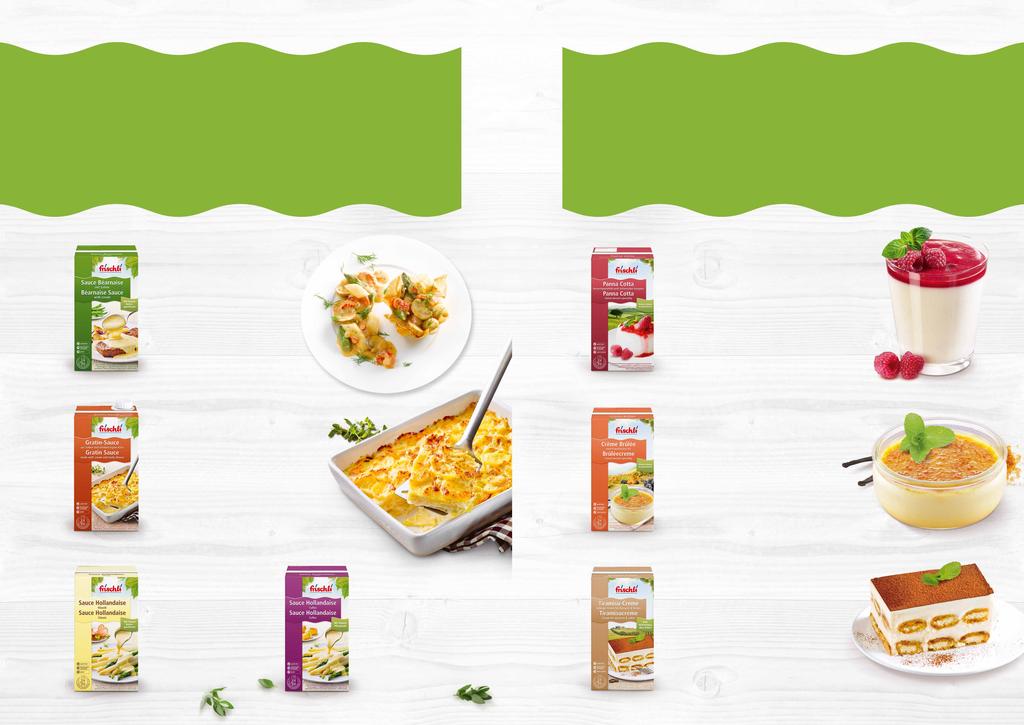 Savoury Sauces International Desserts Pure indulgence with the delicious sauces!