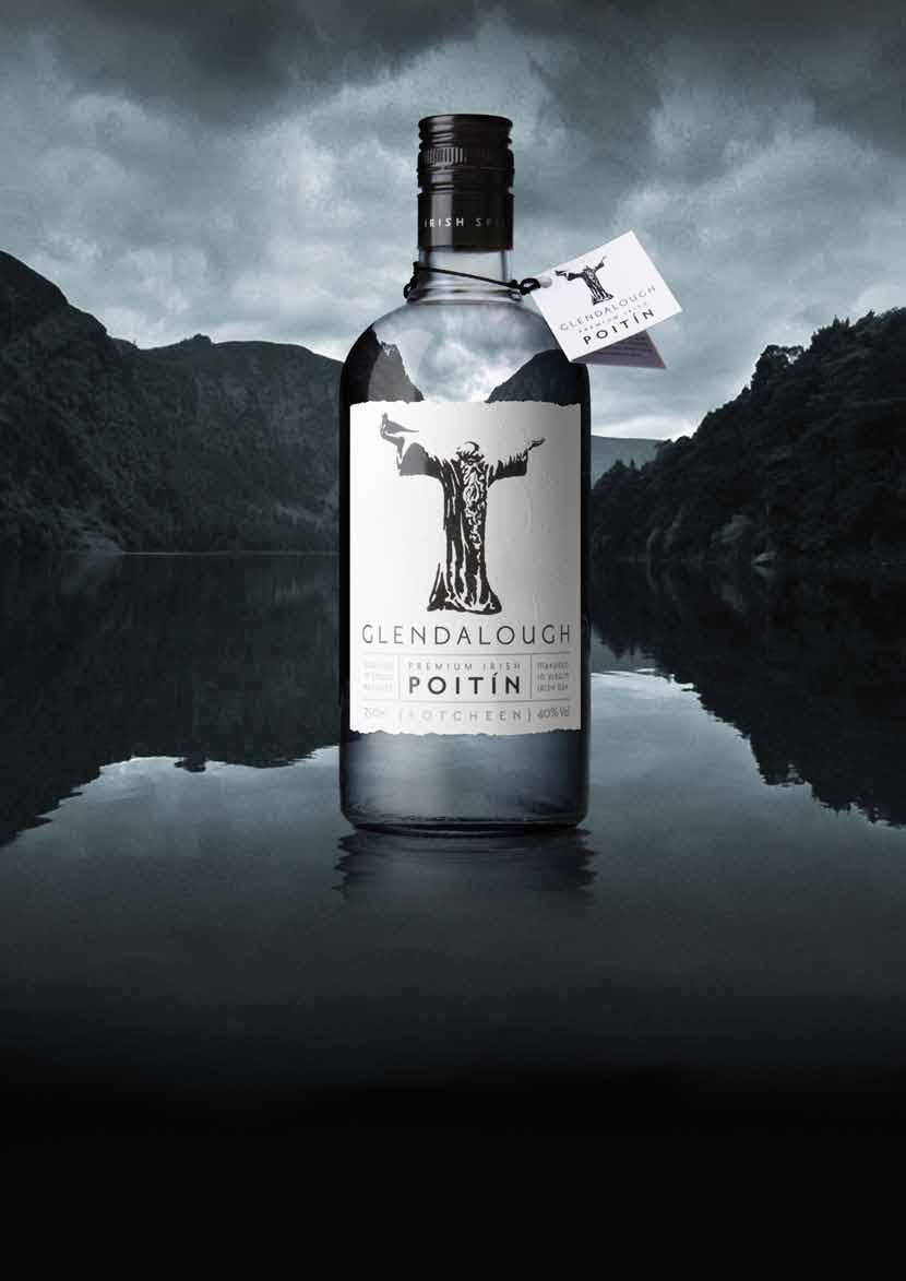 THE GLENDALOUGH POITÍN RANGE PREMIUM IRISH POITÍN We ve harnessed tradition, craft and heritage to capture a millennium and a half of distilling expertise in this ancient and notorious drink.
