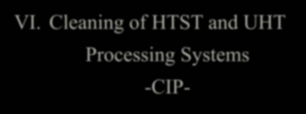 VI. Cleaning of HTST and