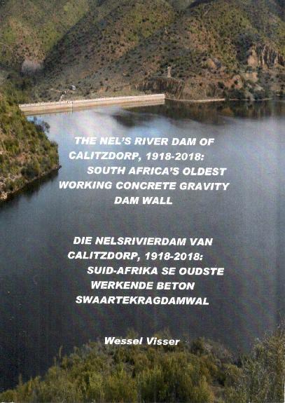 S OLDEST WORKING CONCRETE GRAVITY DAM WALL Written by Wessel Visser, professor
