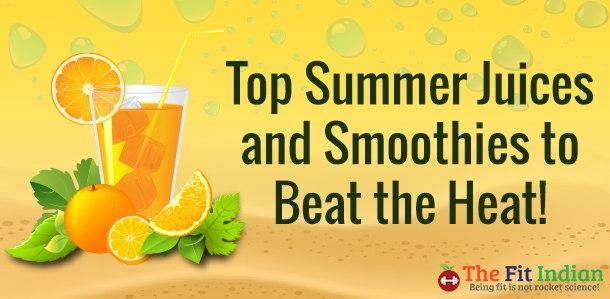 Top Summer Juices and Smoothies to Beat the Heat! Deblina Biswas Diet Recepies With the advent of summer, we think of myriad ways to beat the heat and take a chill pill.