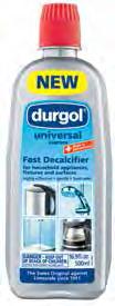 decalcifiers DURGOL - NOTHING WORKS BETTER Heated or standing water causes lime deposits to form.