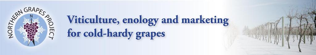 Northern Grapes: Integrating viticulture, winemaking, and marketing of new cold hardy cultivars supporting new and growing