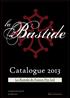 Catalogue La Bastide de France Pty Ltd. La Bastide de France Pty Ltd. Jean Marc Amar Phone: +61 (0) 4o