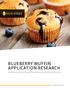 BLUEBERRY MUFFIN APPLICATION RESEARCH COMPARING THE FUNCTIONALITY OF EGGS TO EGG REPLACERS IN BLUEBERRY MUFFIN FORMULATIONS RESEARCH SUMMARY