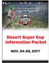 Desert Super Cup Information Packet NOV , Part of the worldwide  series