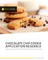 CHOCOLATE CHIP COOKIE APPLICATION RESEARCH