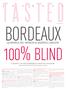 by MARKUS DEL MONEGO & ANDREAS LARSSON 100% BLIND BORDEAUX : TWO BEST SOMMELIERS OF THE WORLD TASTE BLIND